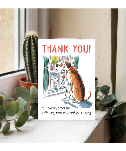 Funny Pet Sitter Thank You Card From the Dog While Mum and Dad Were Away