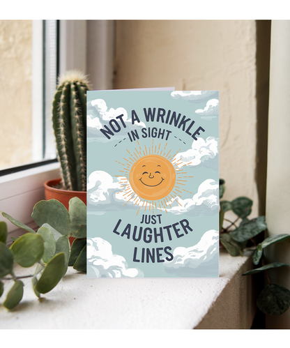 Not a Wrinkle in Sight Just Laughter Lines