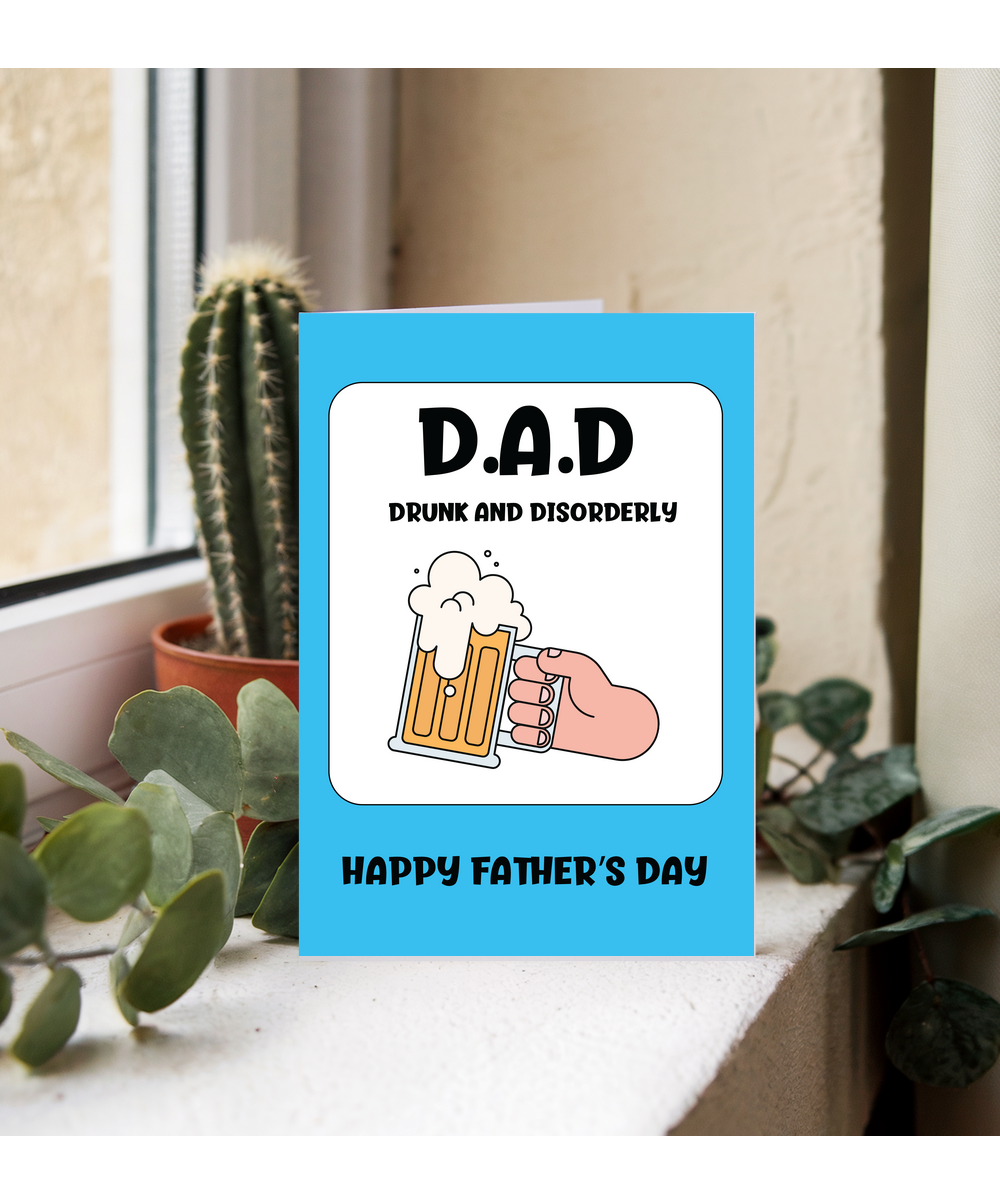 Father's Day Drunk and Disorderly