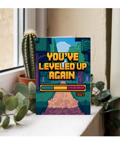 You’ve Leveled Up Again