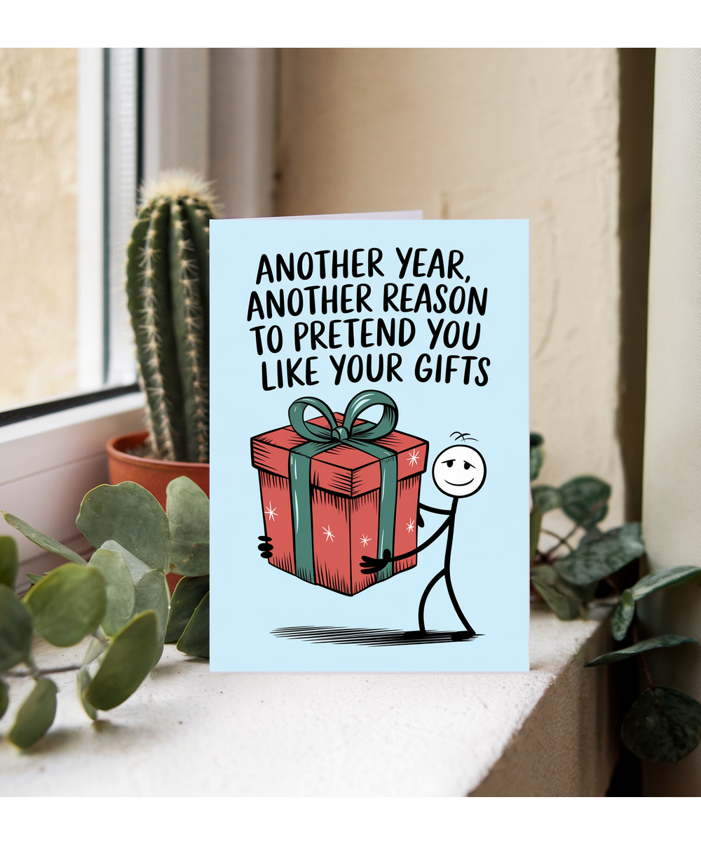 Another Year, Another Reason to Pretend You Like Your Gifts