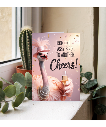 From one classy bird to another cheers