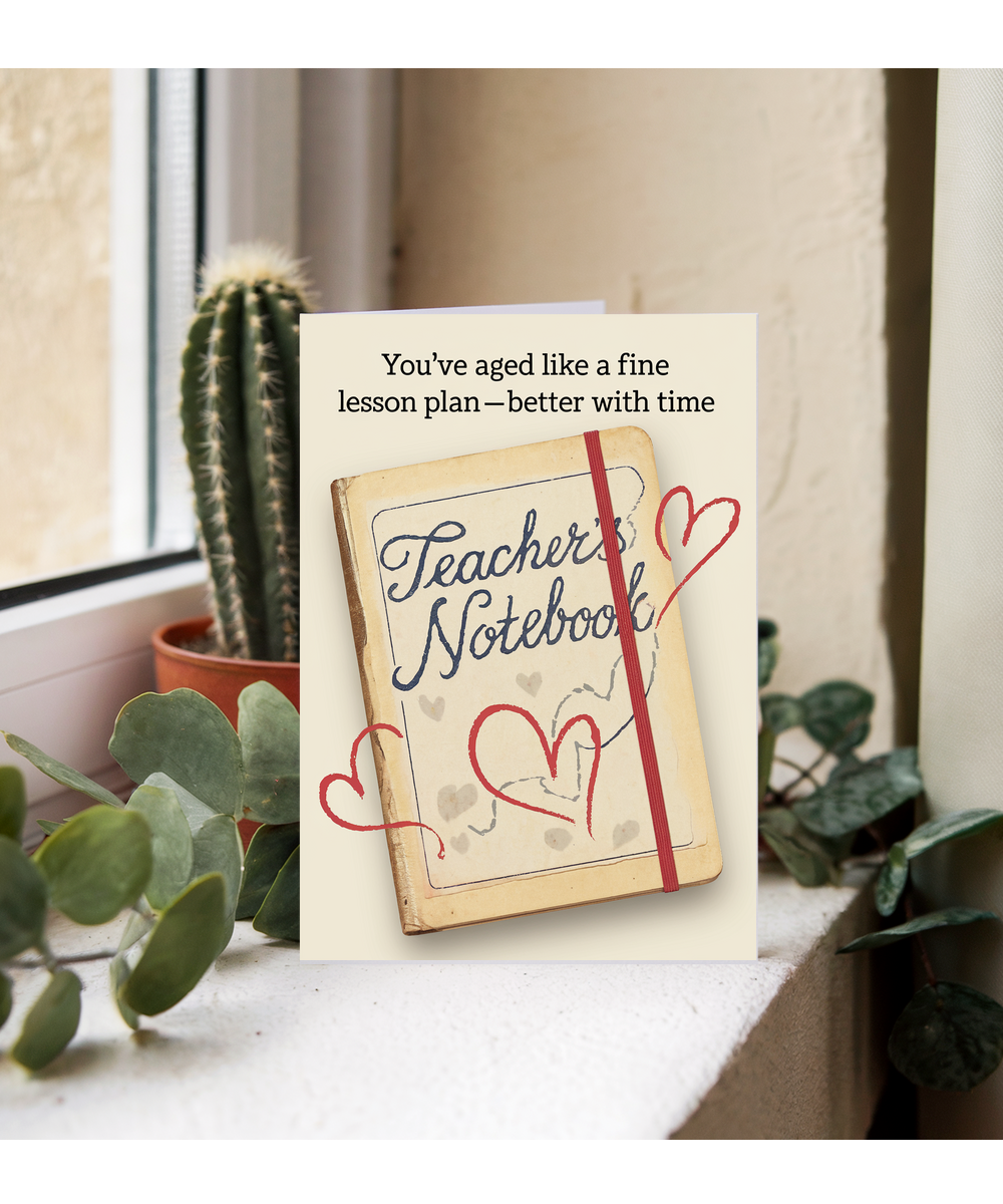Birthday Card for Teacher You’ve Aged Like a Fine Lesson Plan