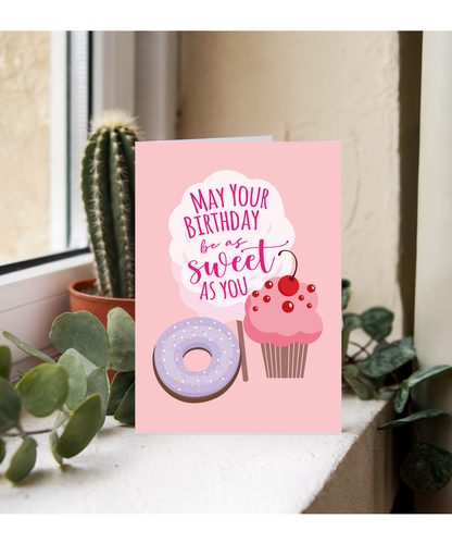 May Your Birthday be as Sweet as You