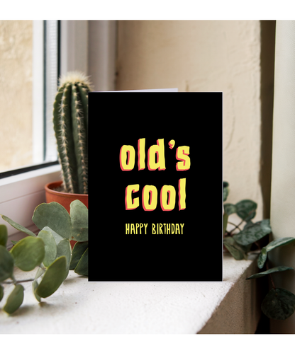 Olds Cool Happy Birthday Age Joke