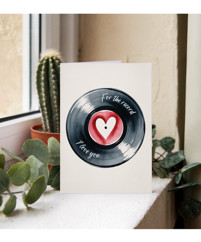 Valentines For the record I love you