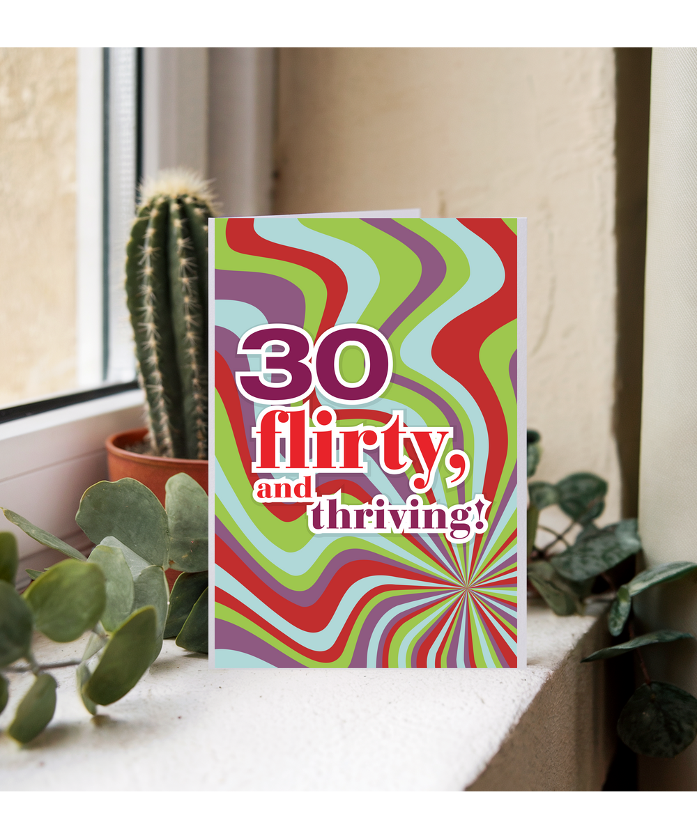 thirty, flirty and thriving