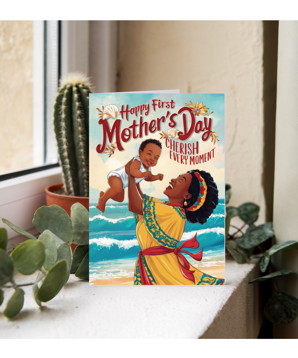 happy first mother's day cherish every moment Caribbean mother