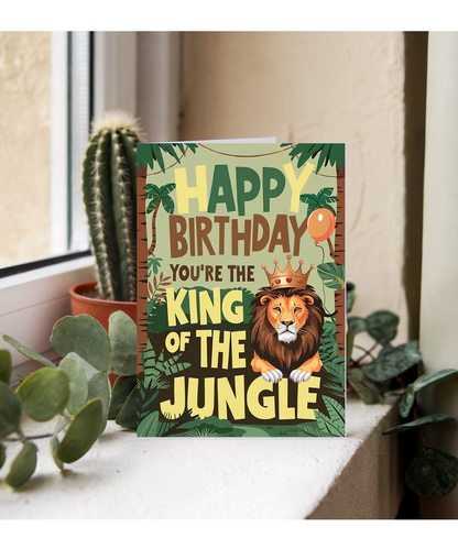 Happy Birthday! You’re the King of the Jungle!