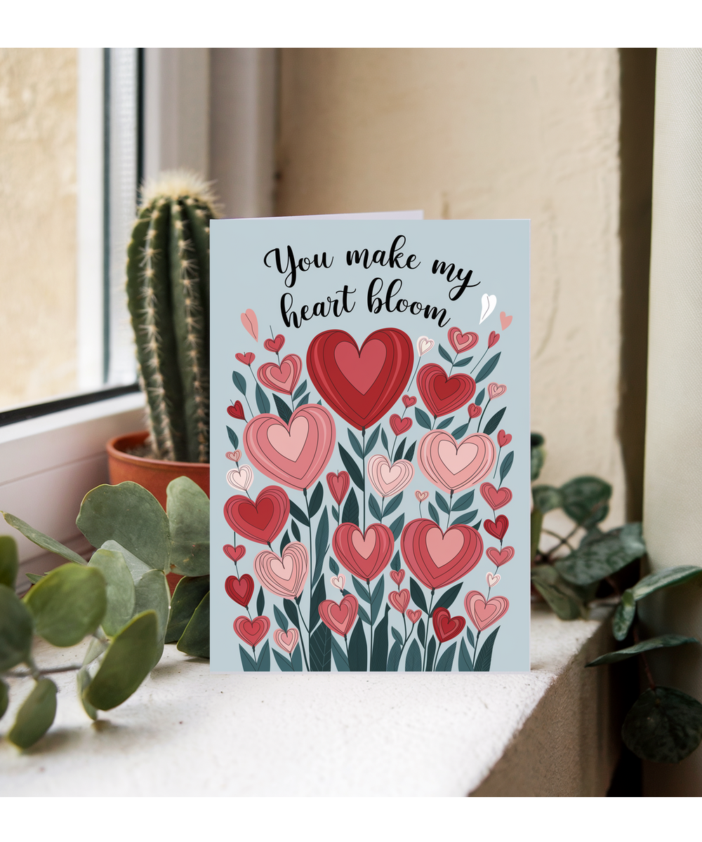 You make my heart bloom Greeting Card