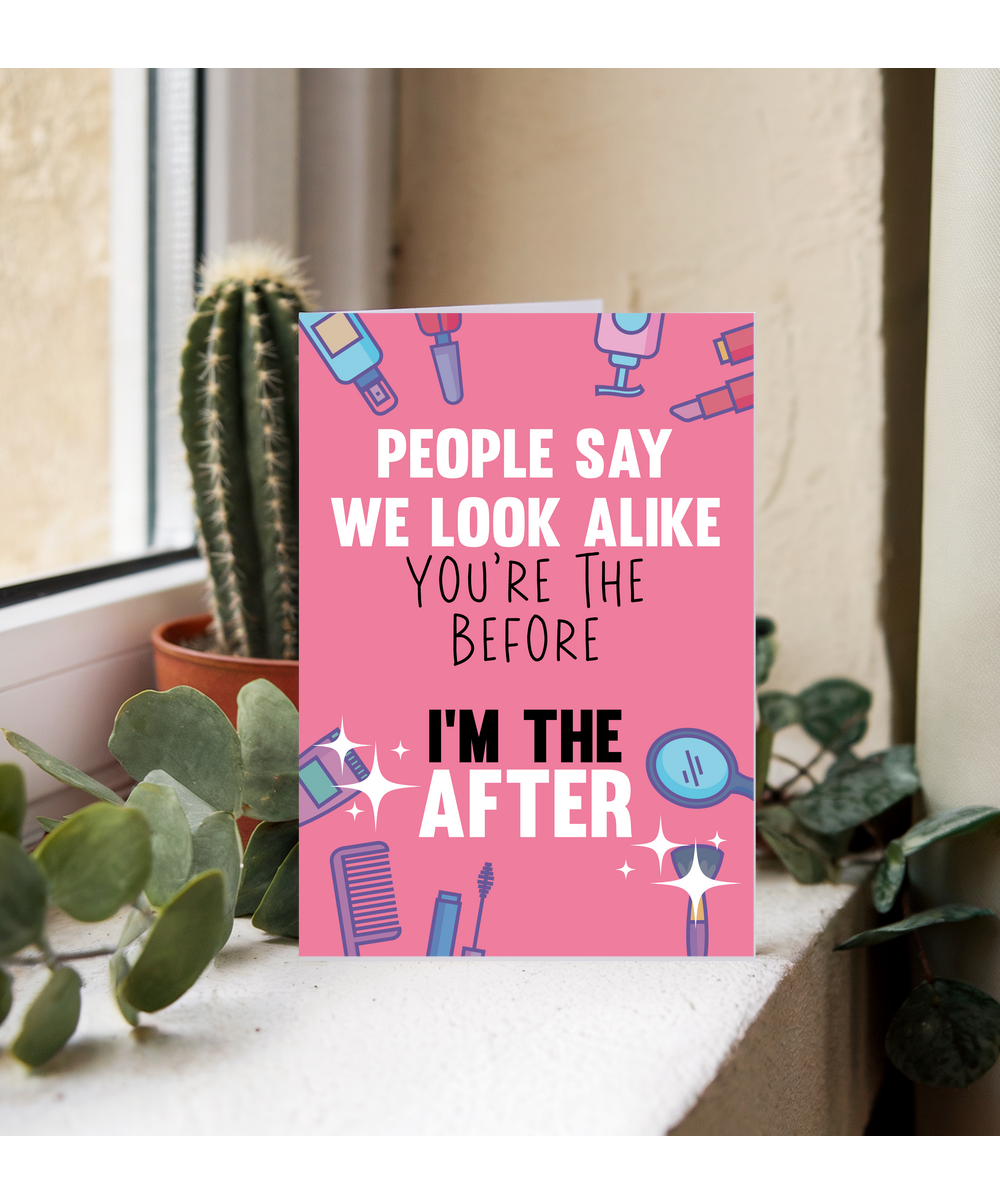 Funny Happy Birthday Sister You're the Before I'm the After