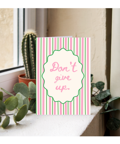 Don't give up
