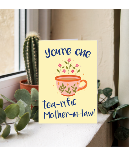You're one tea-riffic mother-in-law