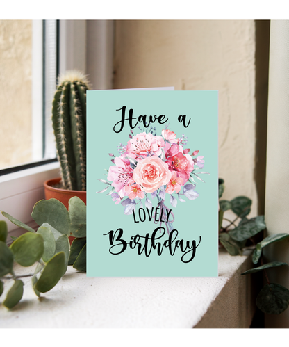 Have a Lovely Birthday with Flowers