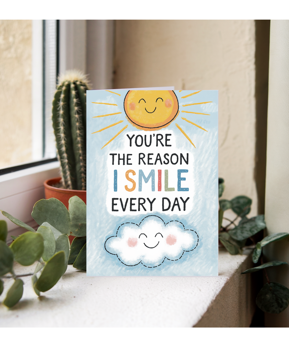 You’re the Reason I Smile Every Day