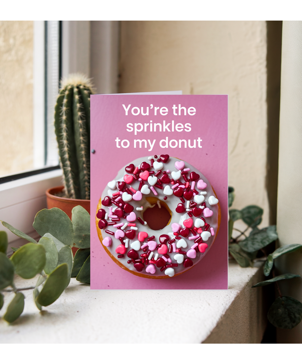 You’re the sprinkles to my donut Greeting Card