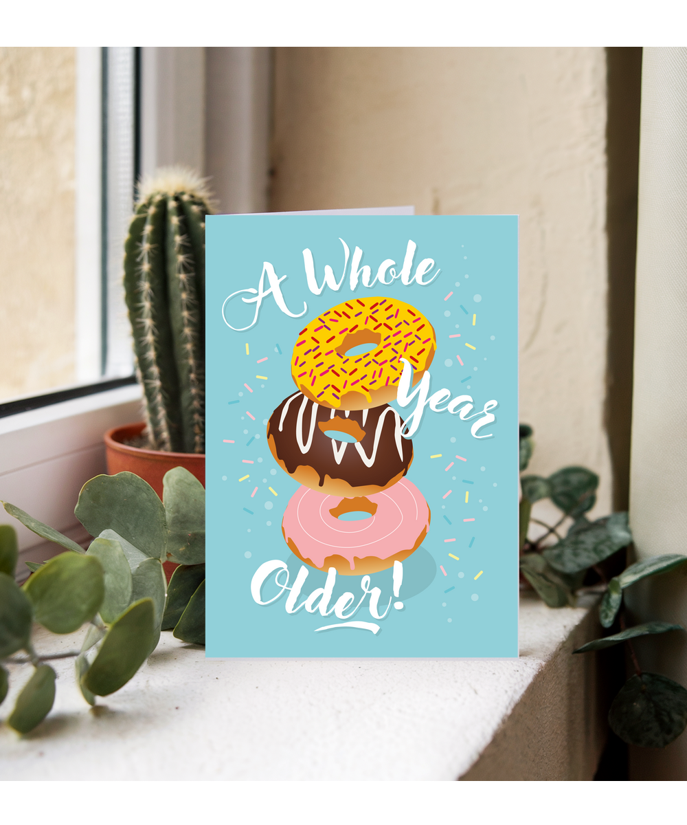 Happy Birthday Card A Whole Year Older Funny Donut Pun