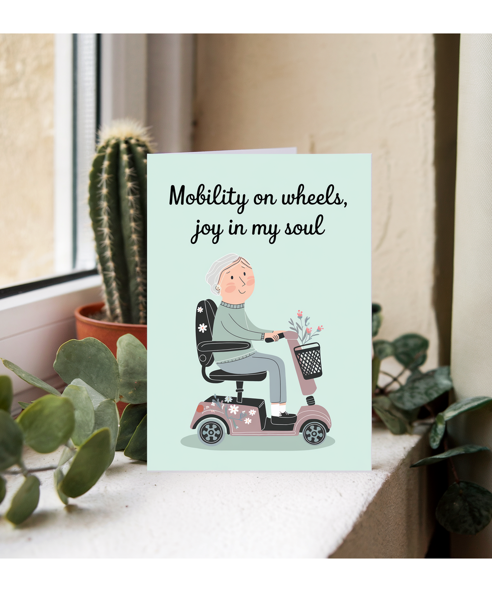 Funny Birthday Card Mobility on Wheels, Joy in My Soul