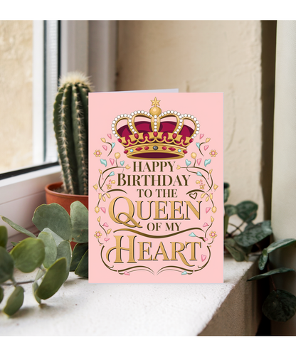 Happy Birthday to the Queen of My Heart