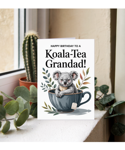 Happy Birthday to a Koala-tea grandad