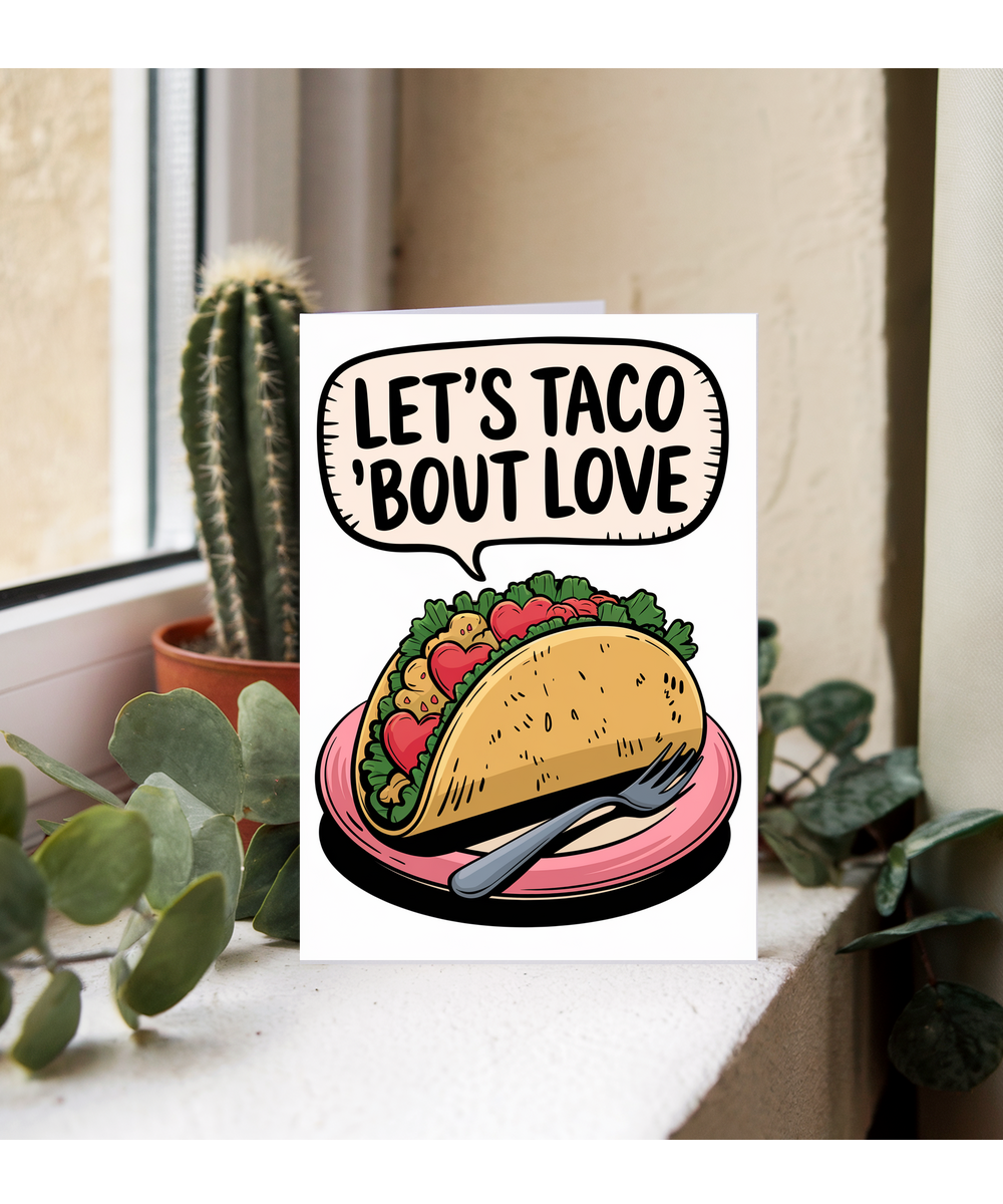 Let’s taco ‘bout love