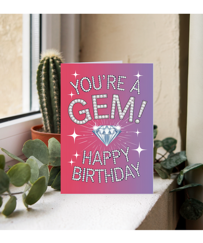 You're a gem! Happy Birthday