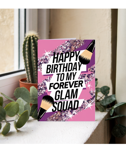Happy Birthday to My Forever Glam Squad