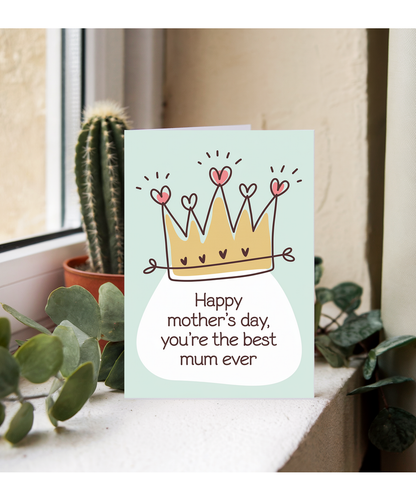 Mothers Day Card You're the Best Mum Ever