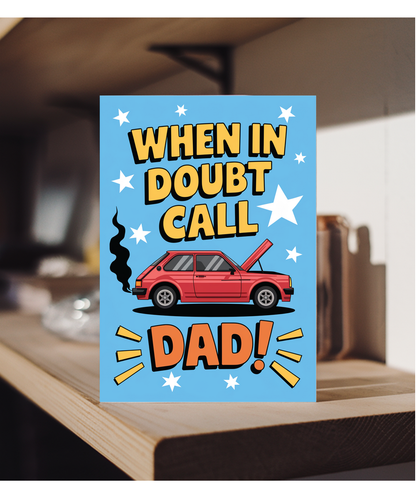 Fathers day when in doubt call dad