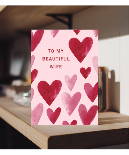 To my beautiful wife valentine's day anniversary Watercolour hearts