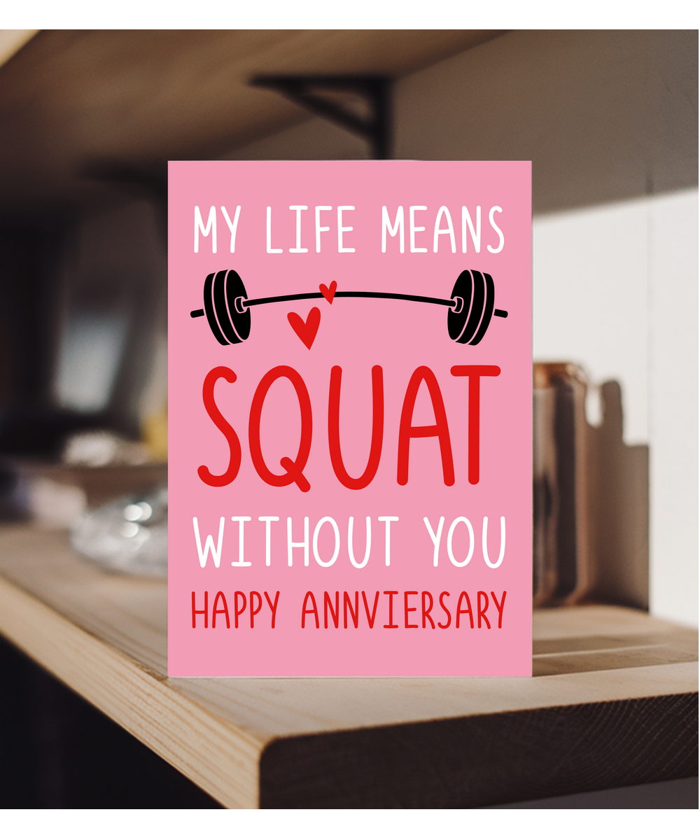 Gym Couple Anniversary Card My Life Means Squat Without You