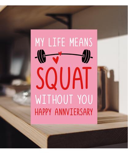 Gym Couple Anniversary Card My Life Means Squat Without You