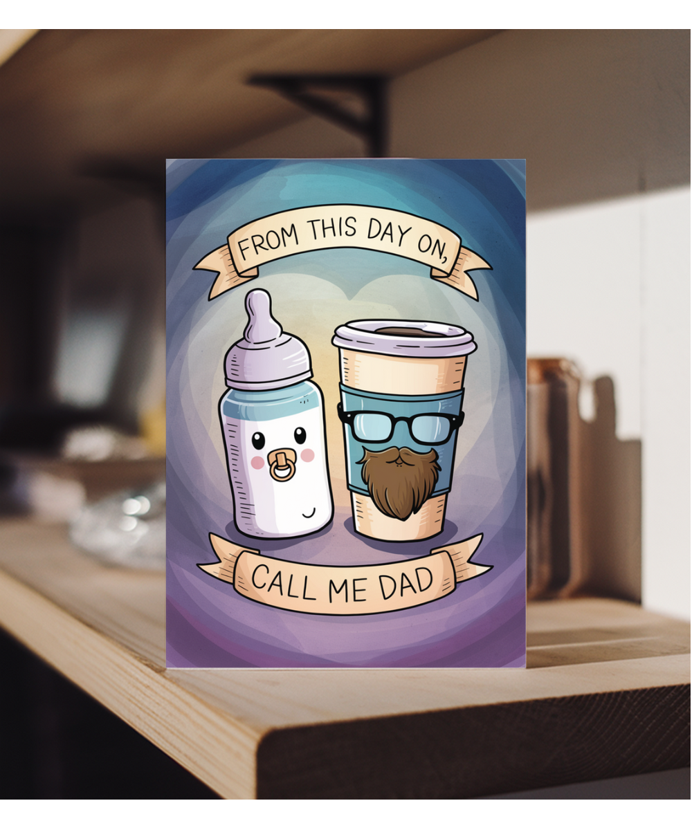 from this day on, call me dad