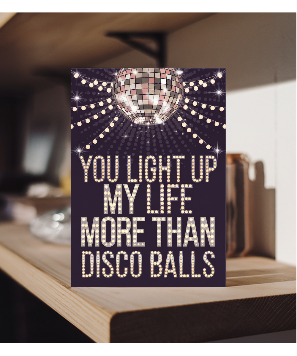 You Light Up My Life More Than Disco Balls