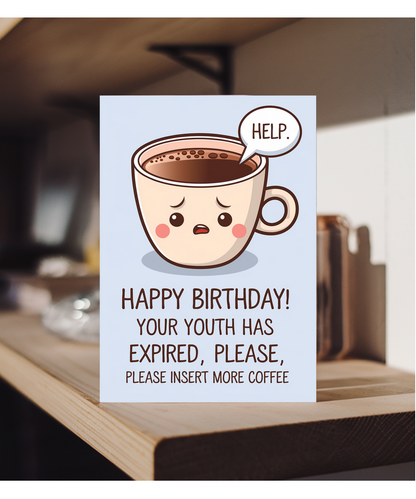 Happy Birthday Card Your Youth Has Expired