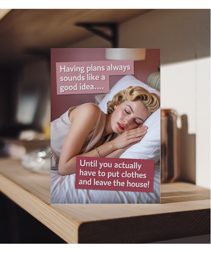 Having plans always sounds like a good idea