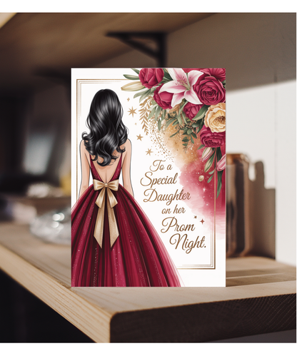 to a special daughter on her prom night red and gold