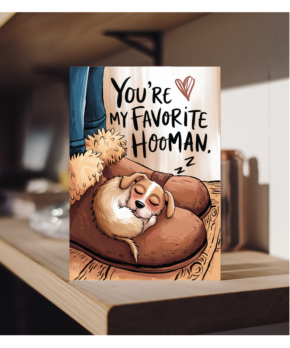 Fathers day you're my favourite hooman