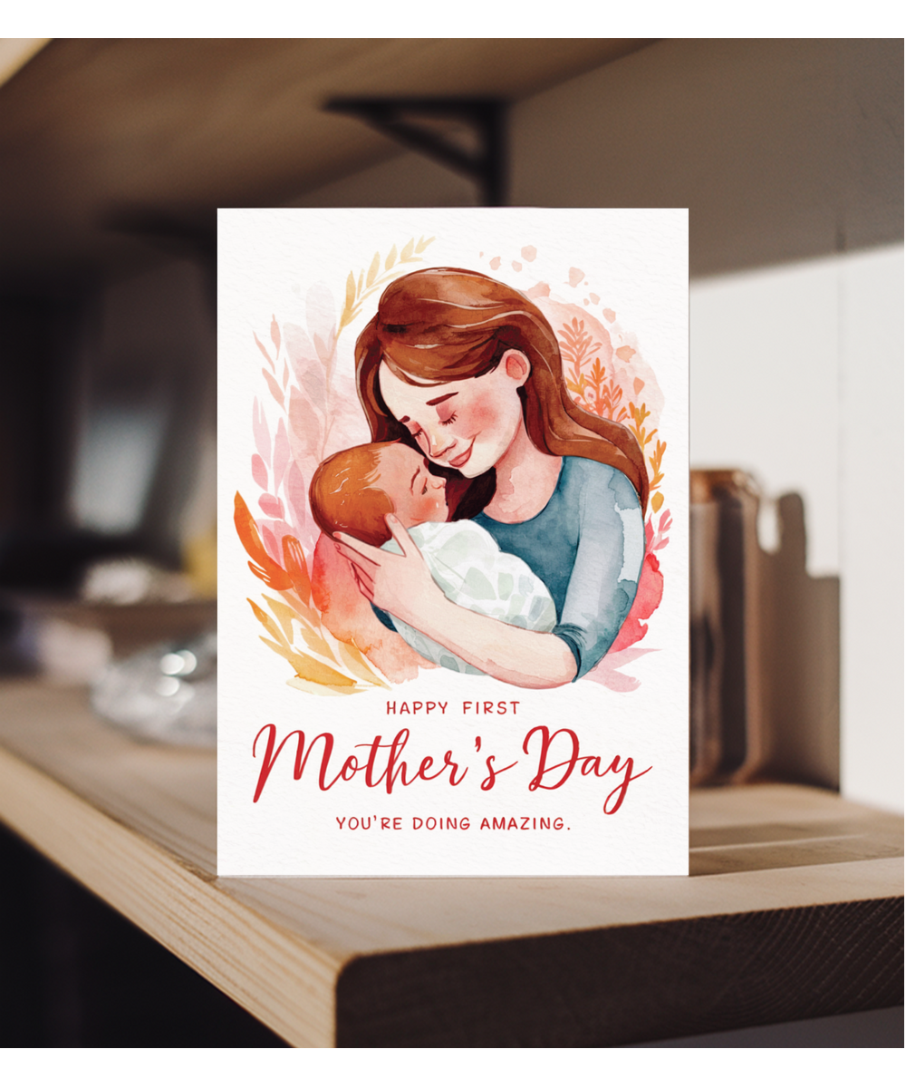 happy first mother's day, you're doing amazing