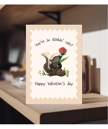 you're so stinkin' cute, happy valentine's day