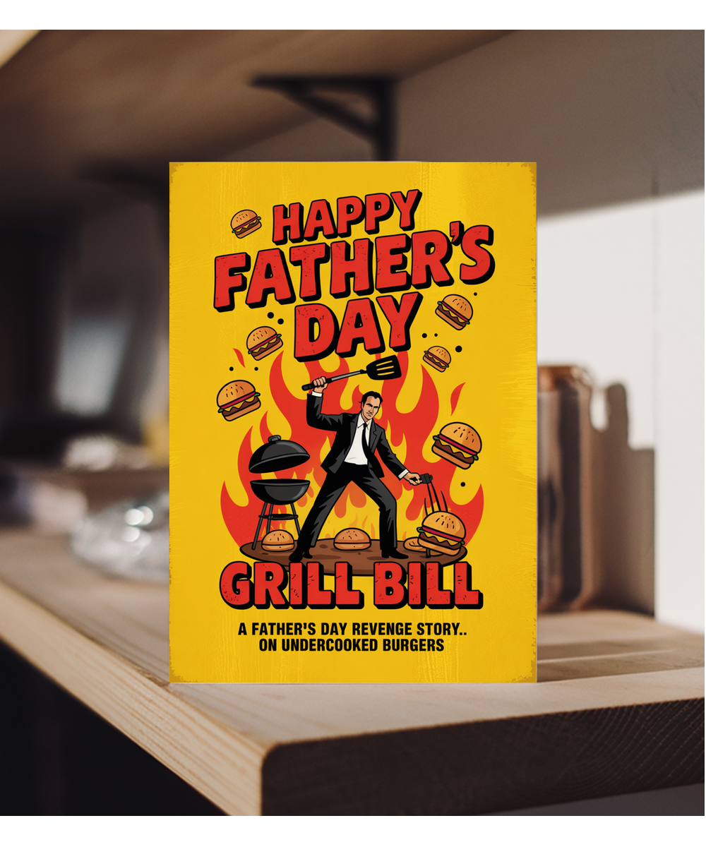 Happy Fathers Day Movie Theme Grill Bill Dad BBQ Revenge Story