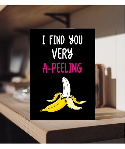 Funny I Find You Very Appealing Card Banana Pun for Husband or Boyfriend