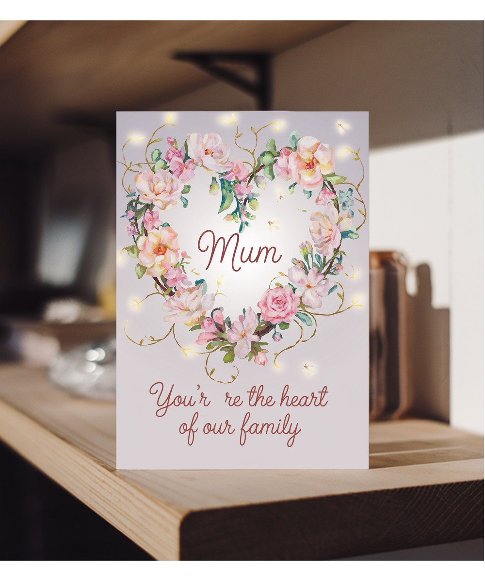 Mum, You’re the Heart of Our Family Mothers Day Card