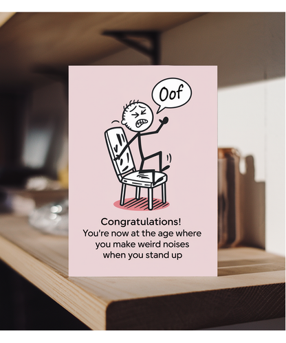 Congratulations! You Make Weird Noises When You Stand Up