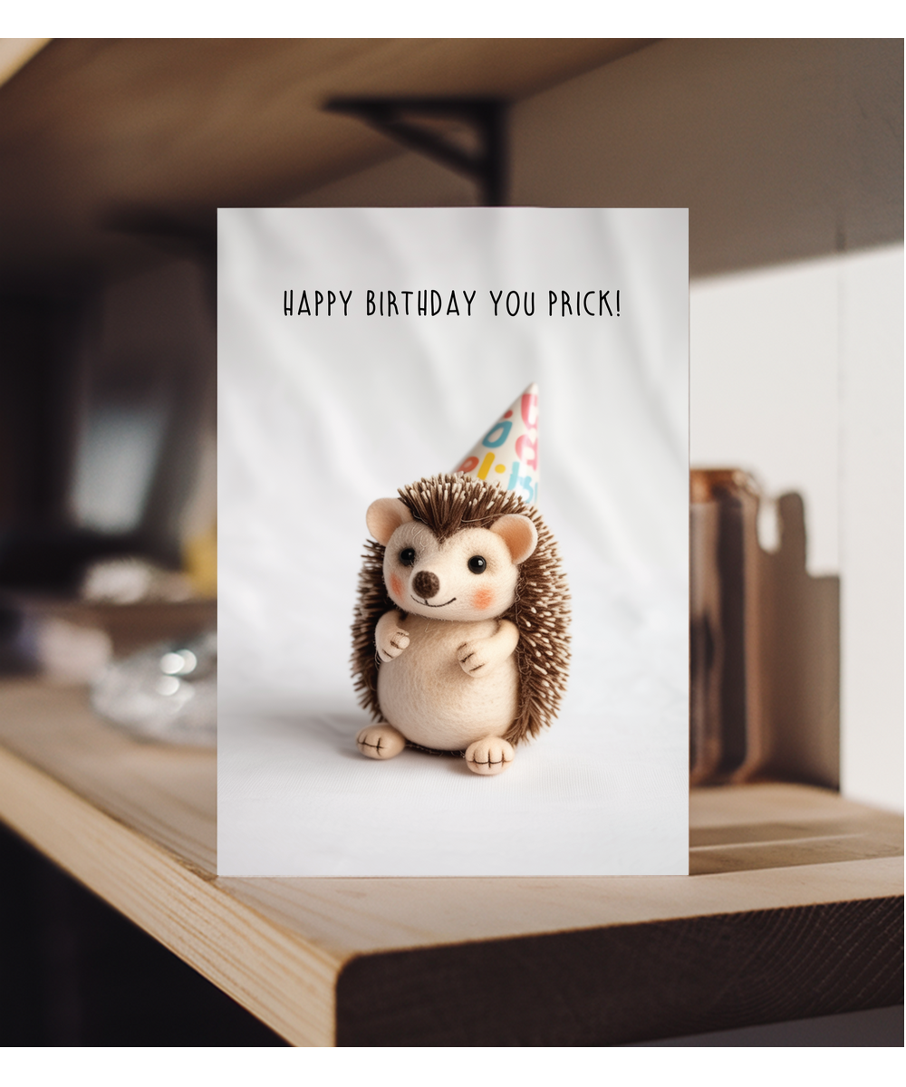 Hedghog happy birthday you prick