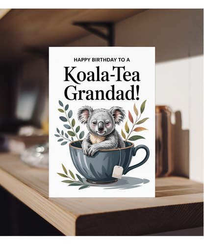 Happy Birthday to a Koala-tea grandad