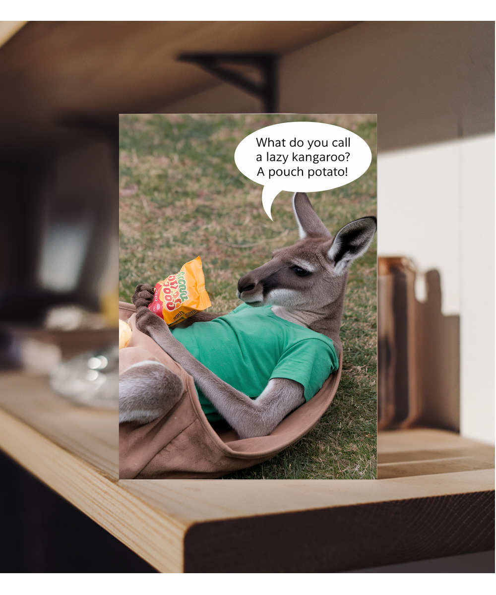 What do you call a lazy kangaroo? A pouch potato!