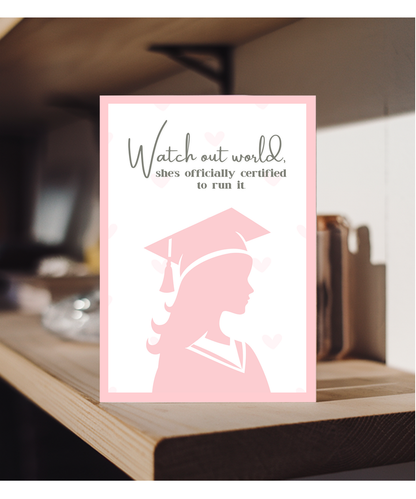 watch out world she's officially certified to run it, graduation