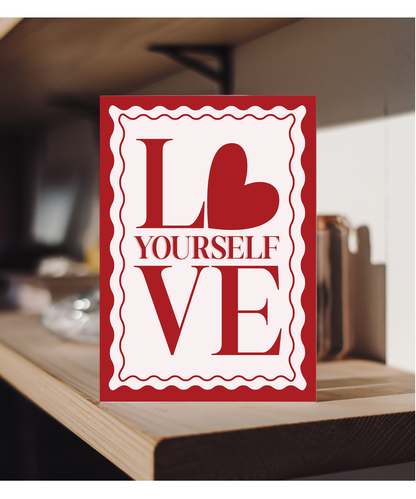 Valentines Love yourself