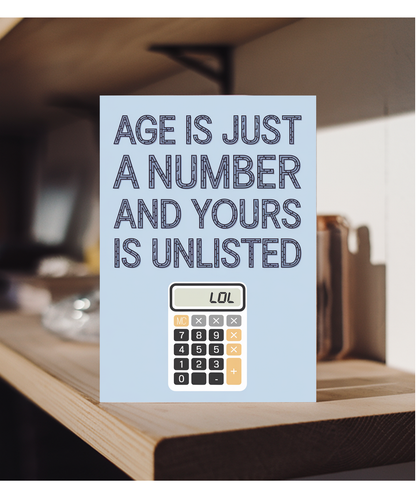 Age is Just a Number and Yours is Unlisted